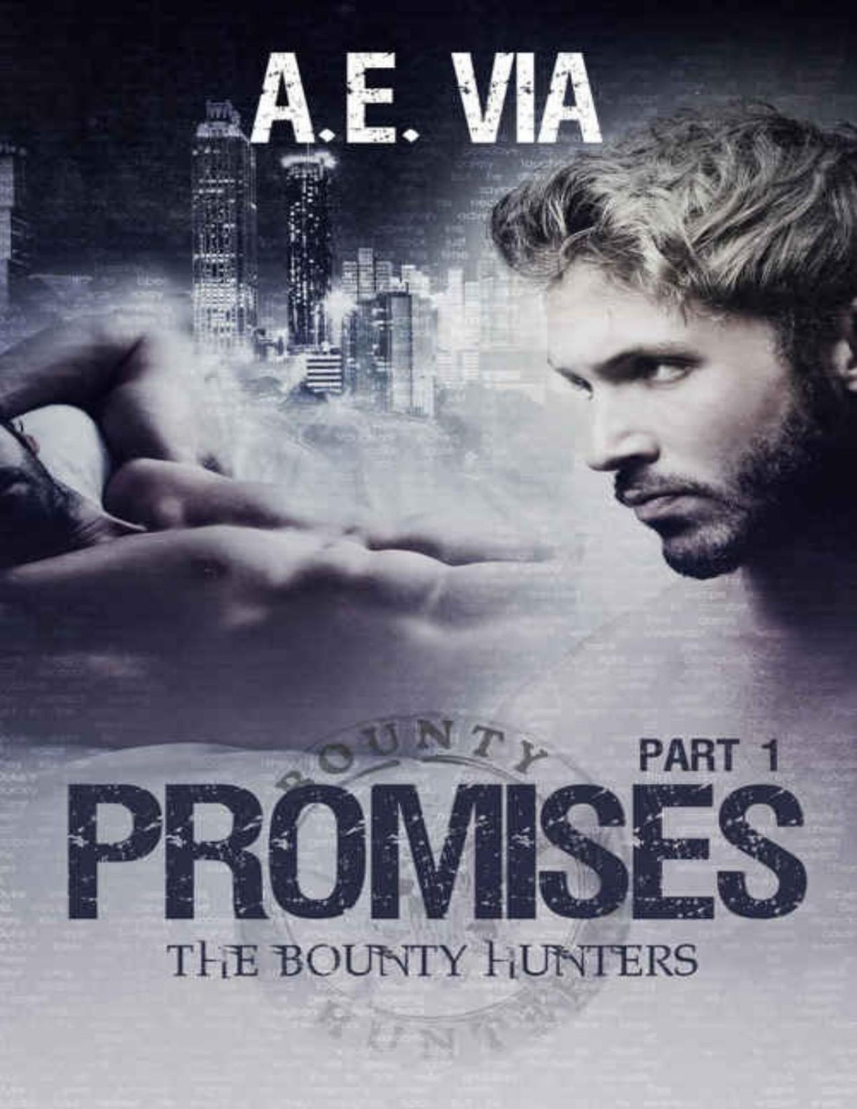 Promises Part I Bounty Hunters Book 1 Ae Via Via Ae