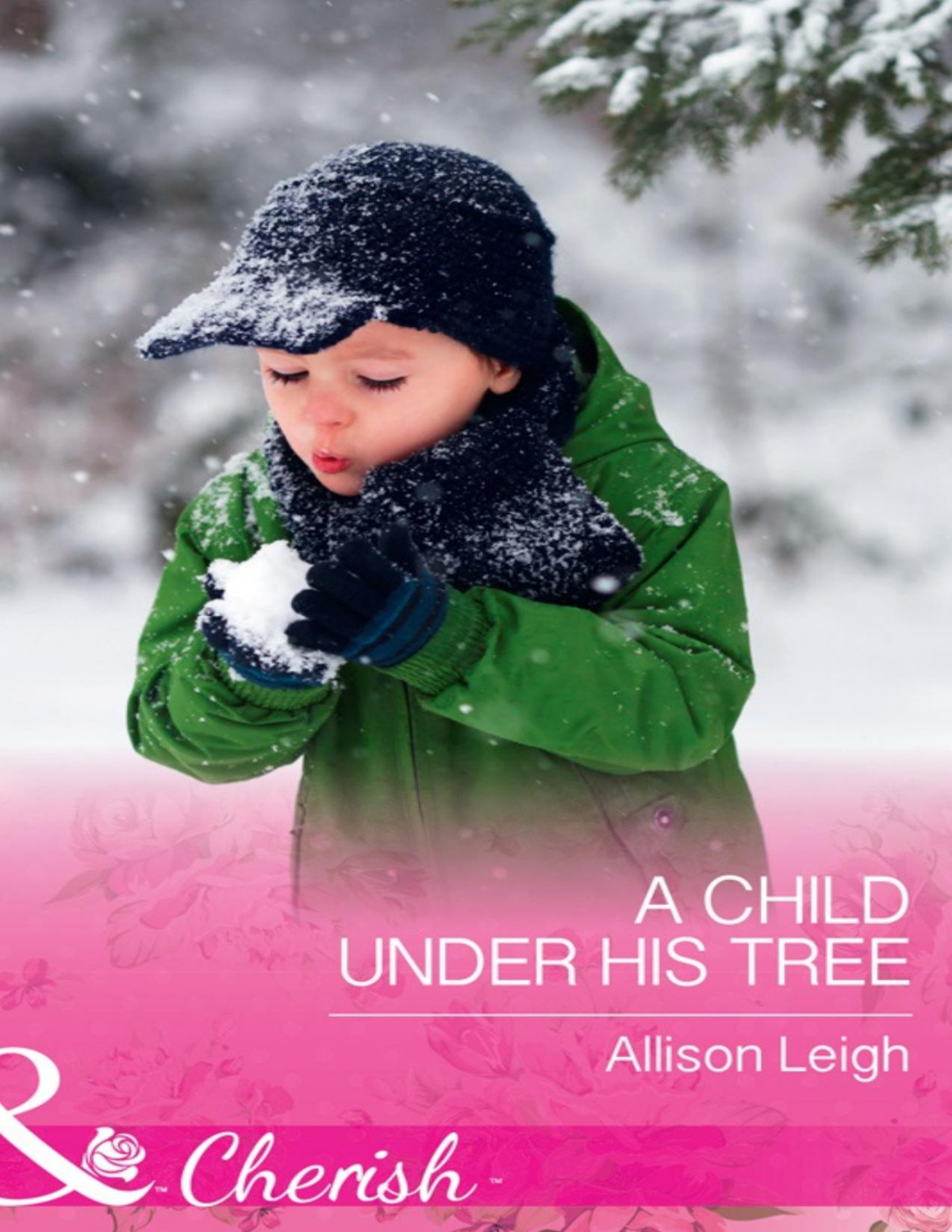 A Child Under His Tree Allison Leigh
