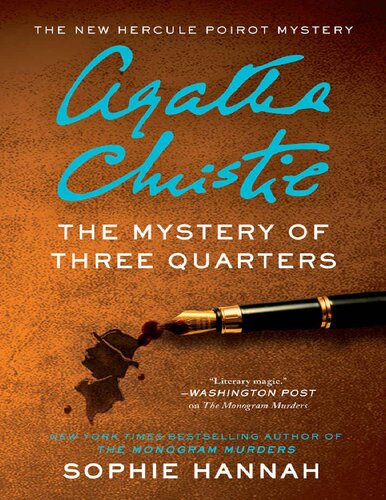The Mystery Of Three Quarters The New Hercule Poirot Mystery Sophie Hannah Hannah