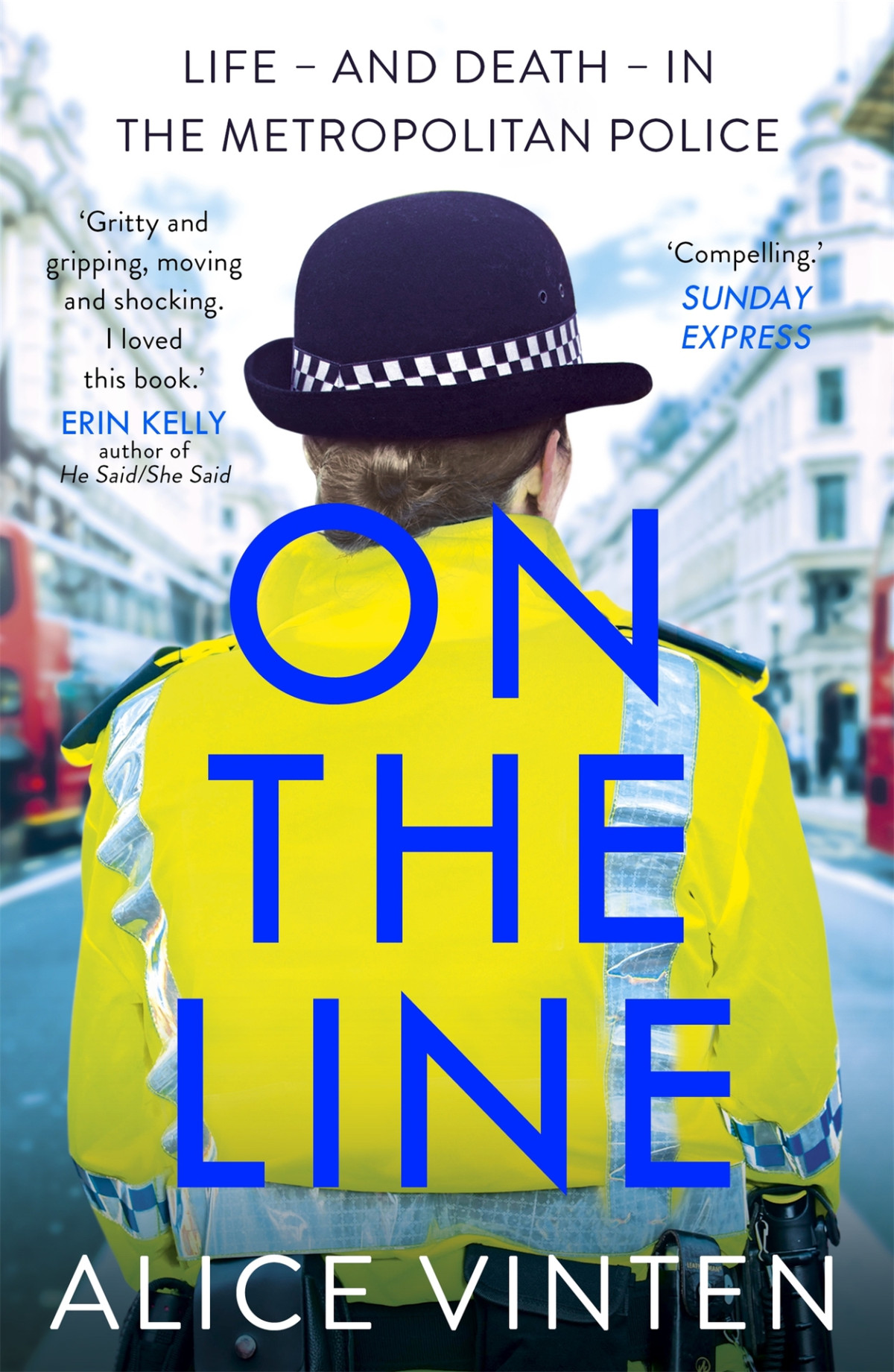 On The Line Life And Death In The Metropolitan Police Vinten