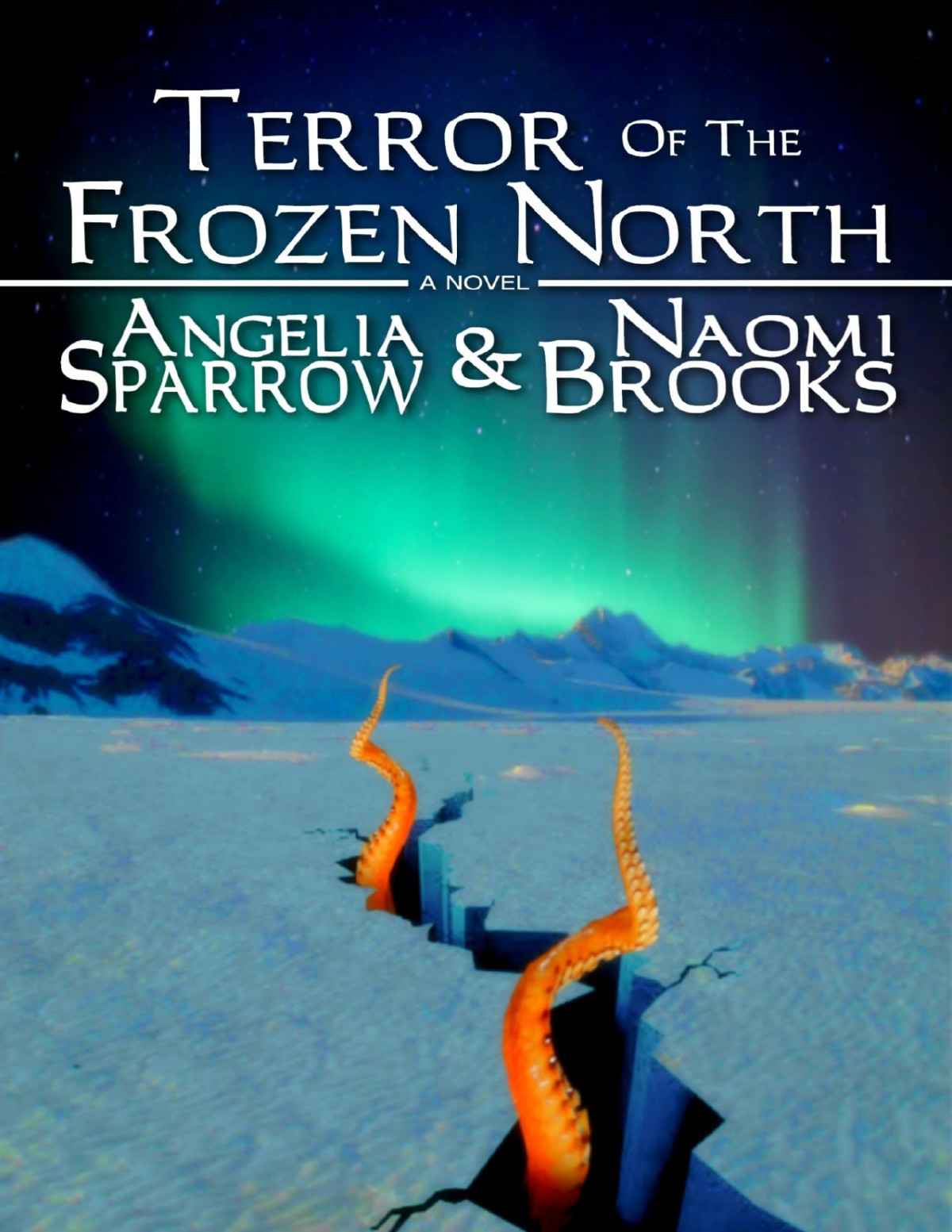 Terror Of The Frozen North Angelia Sparrow Naomi Brooks Sparrow