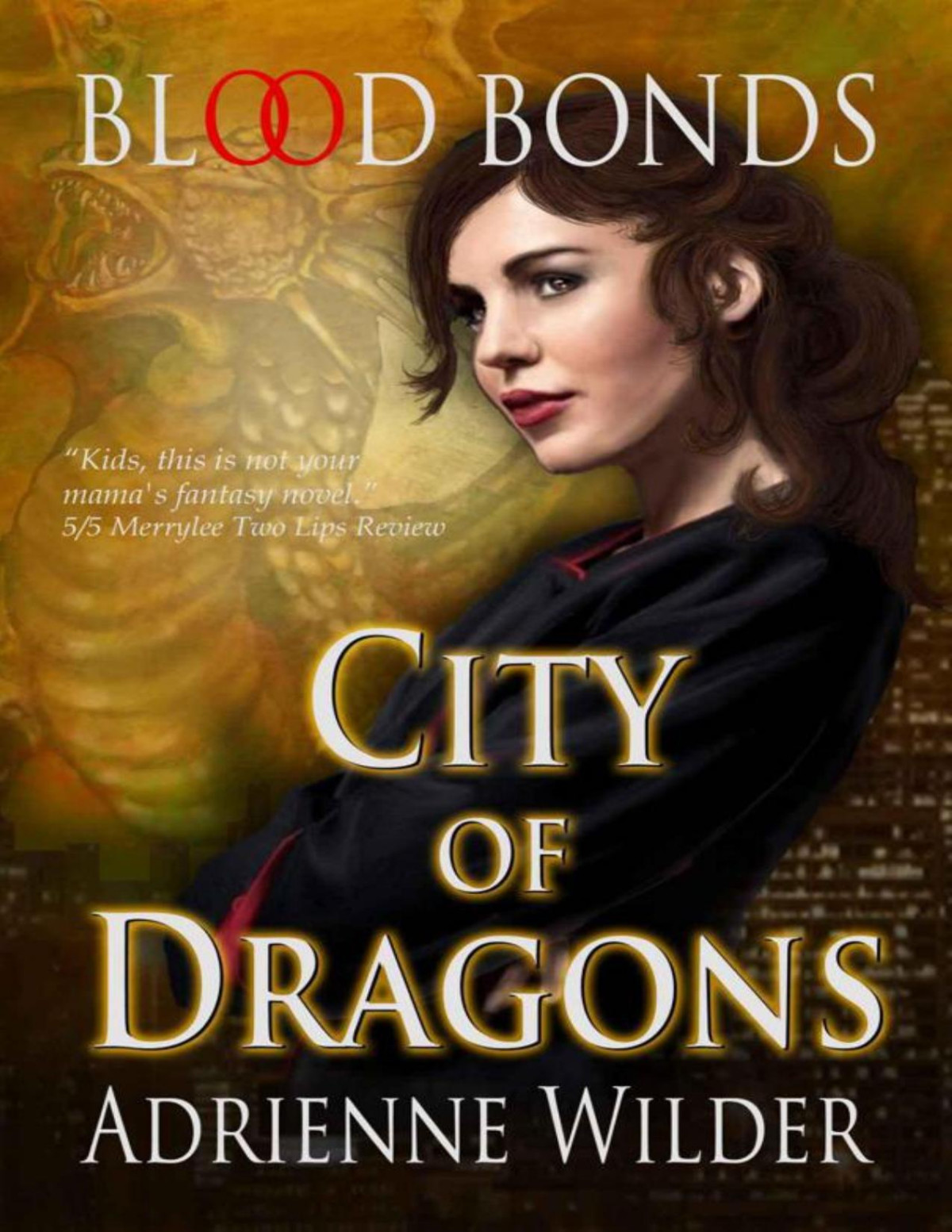08f City Of Dragons Blood Bonds Wilder Adrienne Wilder Adrienne