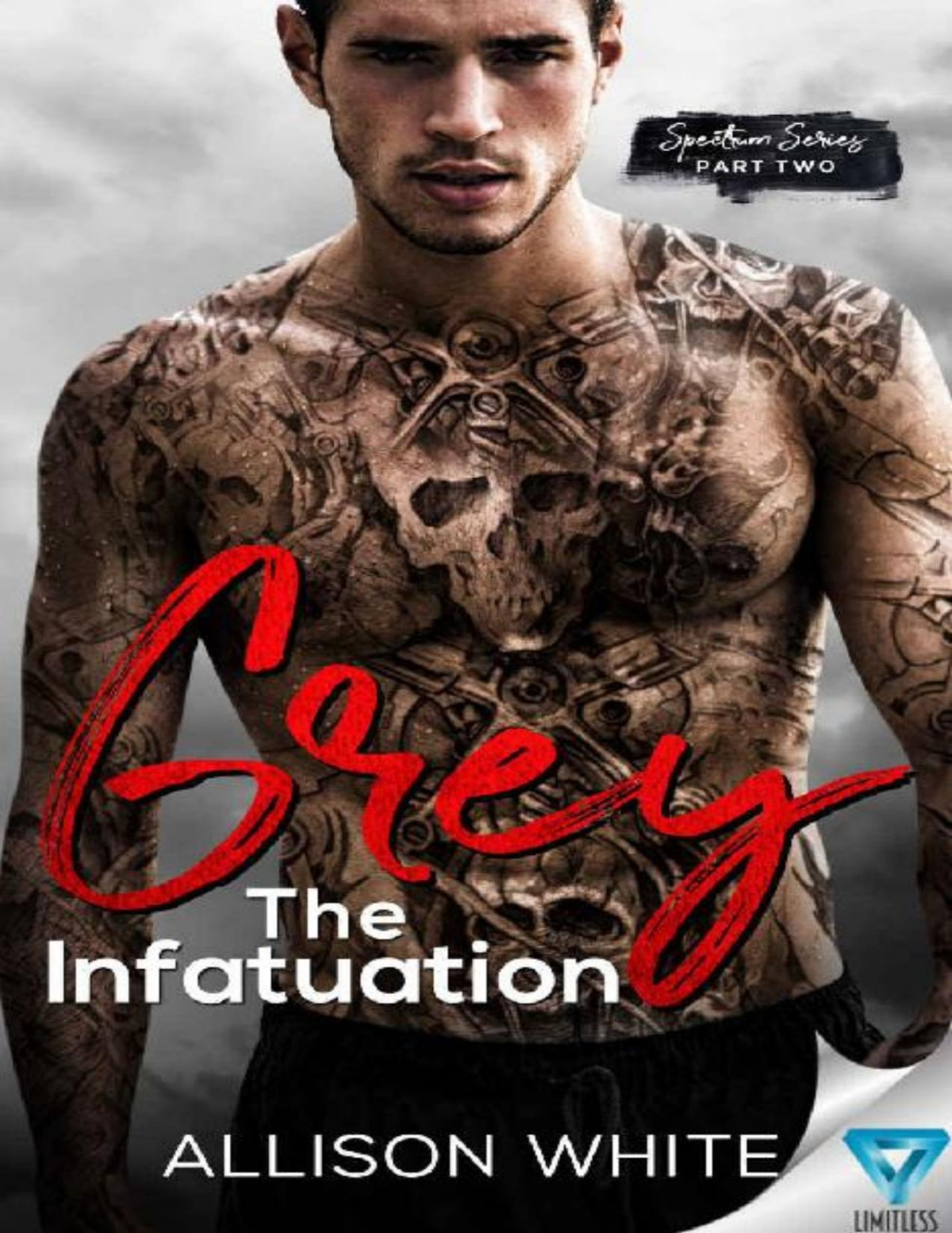 Grey The Infatuation Spectrum Series Book 2 Allison White White