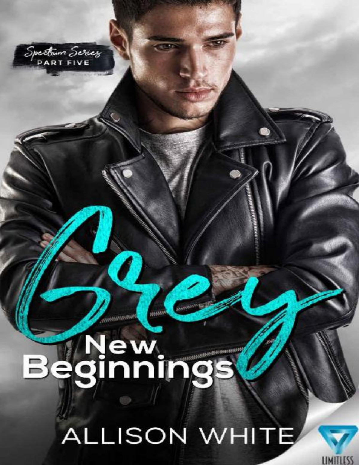 Grey New Beginnings Spectrum Series Book 5 Allison White White