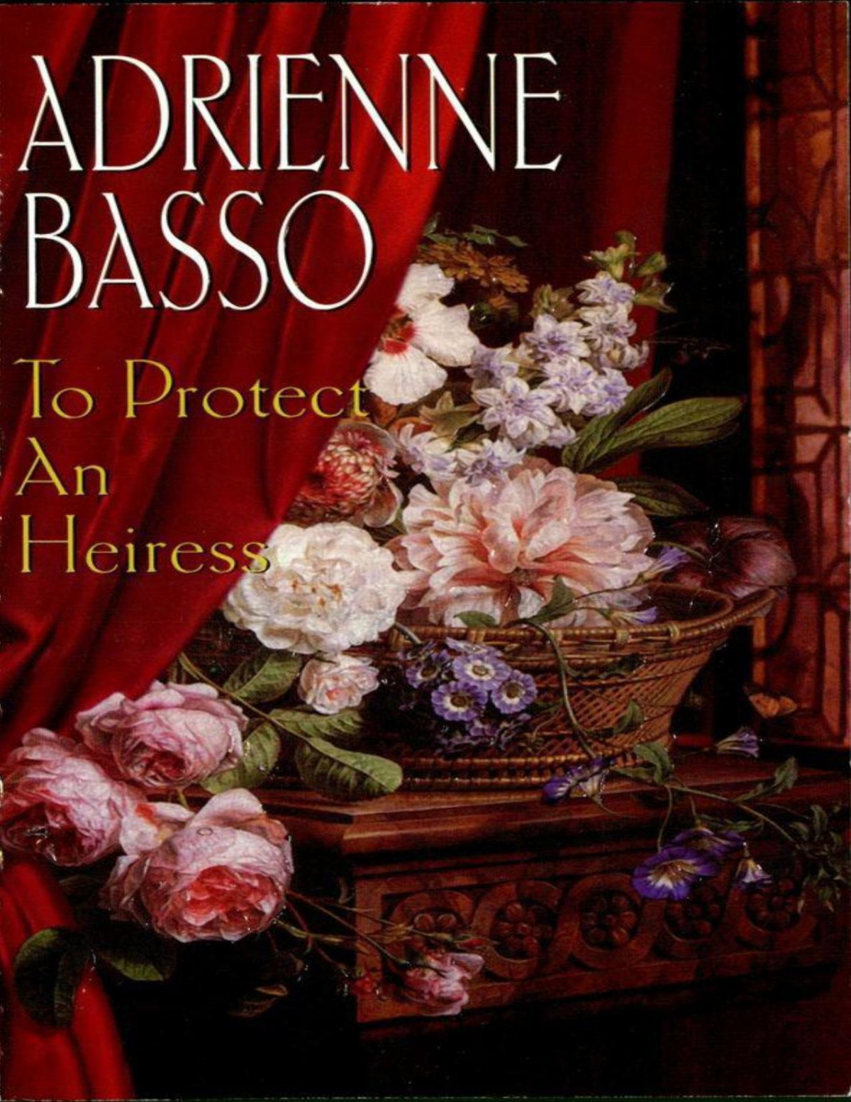 To Protect An Heiress Zebra Historical Romance Basso Adrienne Basso
