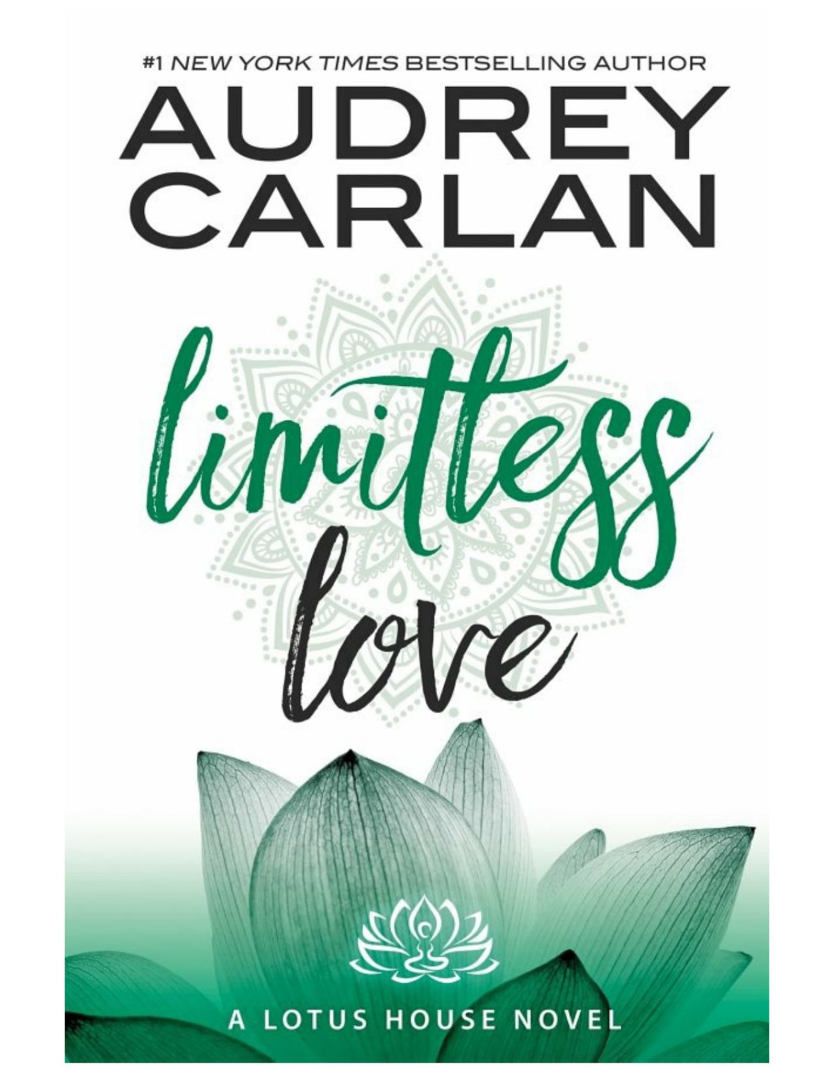 Limitless Love Lotus House Book 4 Audrey Carlan