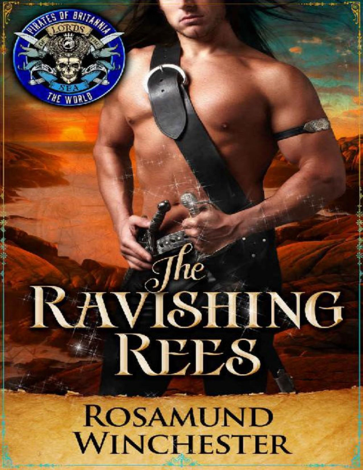 The Ravishing Rees Pirates Of Britannia Book 10 Rosamund Winchester Pirates Of Britannia Winchester