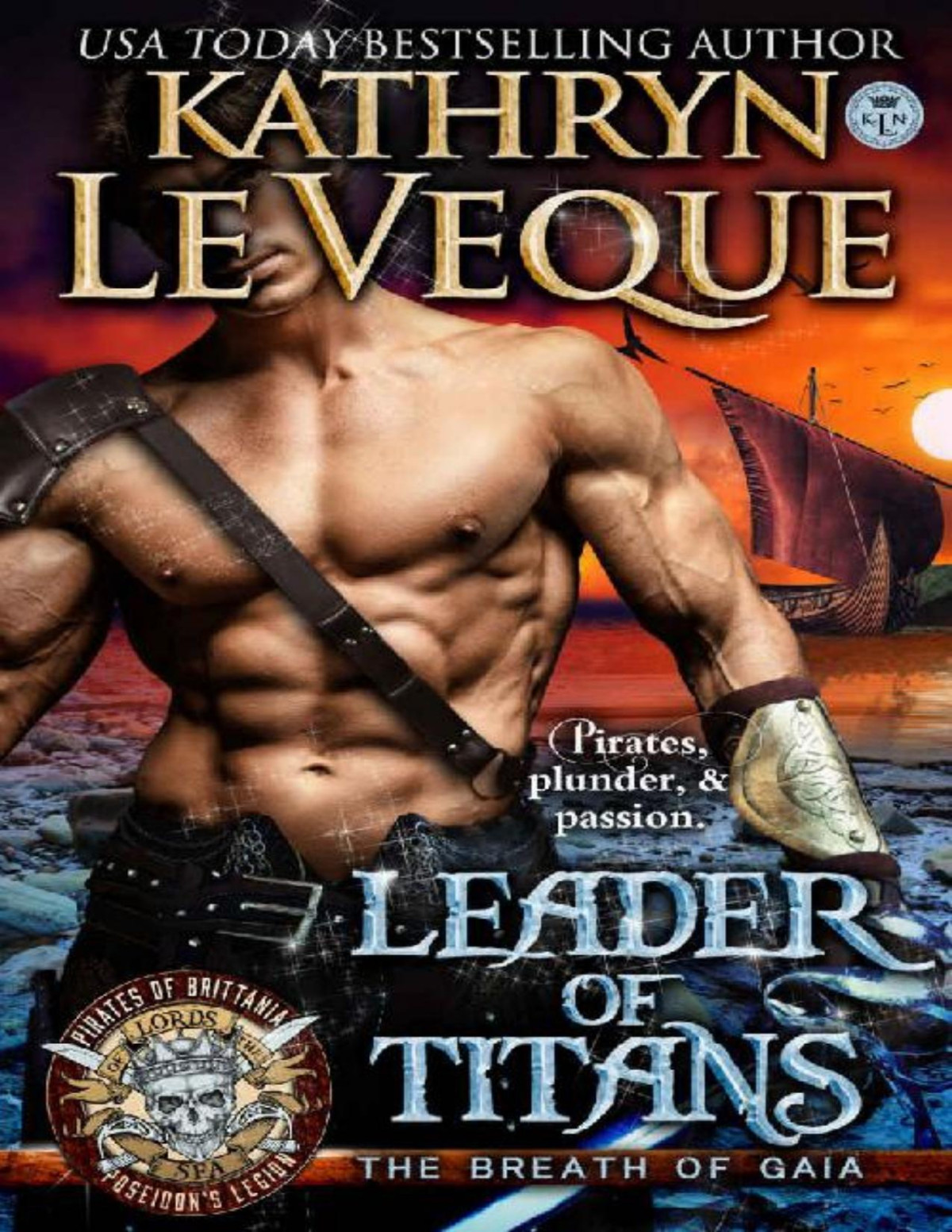 Leader Of Titans Pirates Of Britannia Lords Of The Sea Book 2 Kathryn Le Veque Le Veque