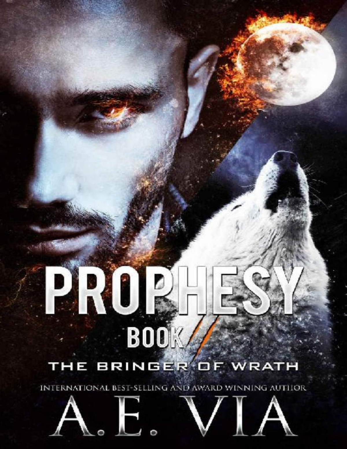 Prophesy Book Ii The Bringer Of Wrath The King And Alpha Series 2 Ae Via Via