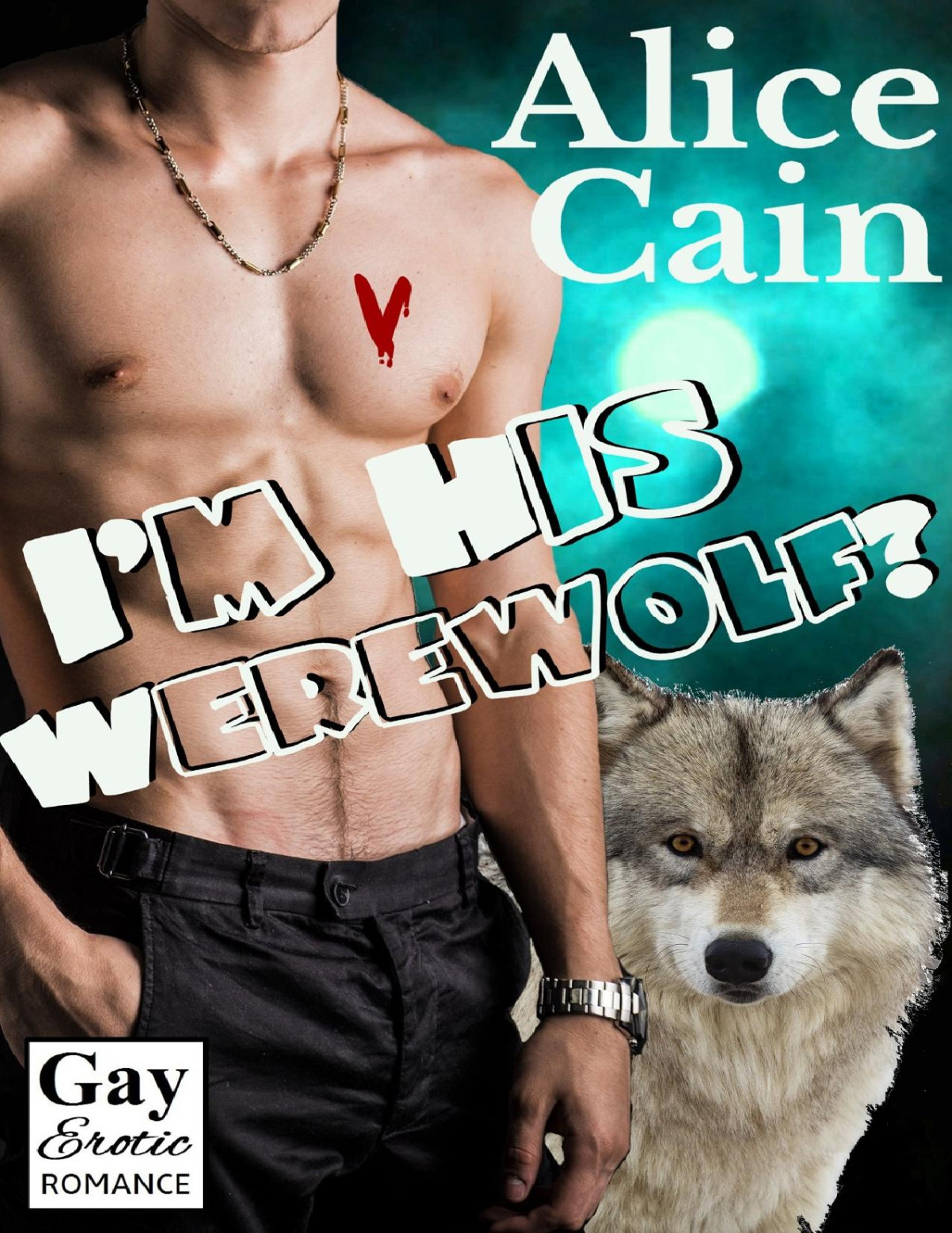 Im His Werewolf Alice Cain Cain Alice