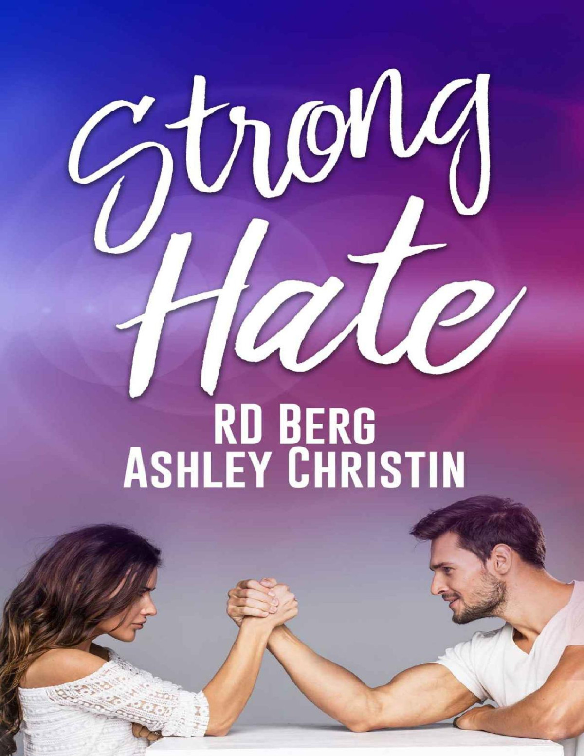 Strong Hate A Thin Line Book 1 Rd Berg Ashley Christin Berg