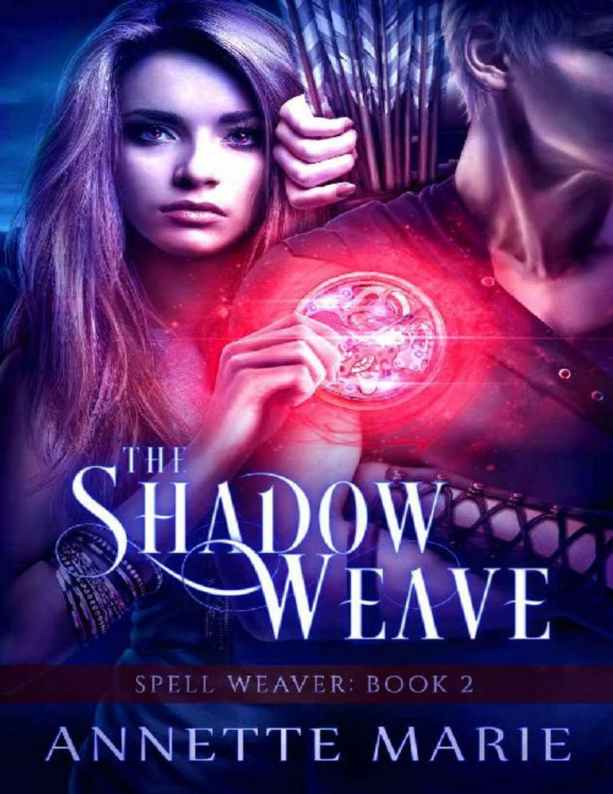 The Shadow Weave Spell Weaver Book 2 Annette Marie Marie Annette