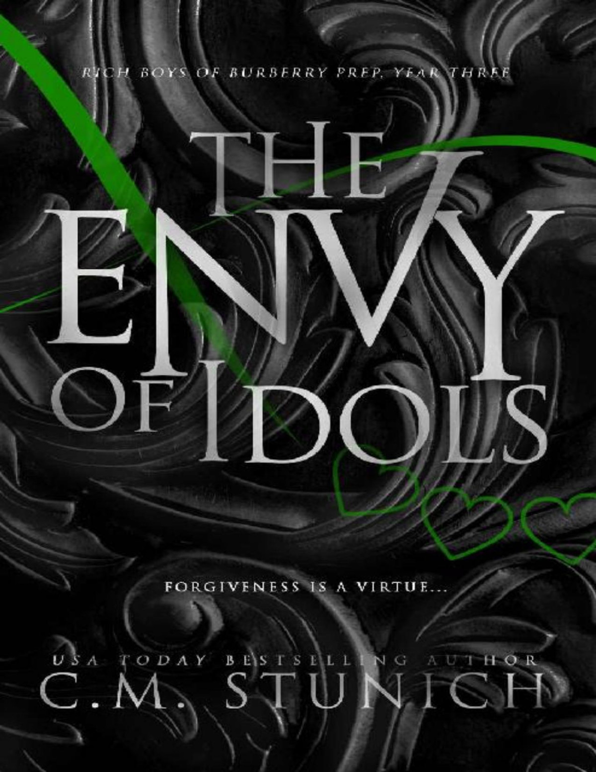 The Envy Of Idols A High School Bully Romance Rich Boys Of Burberry Prep Book 3 Cm Stunich Stunich