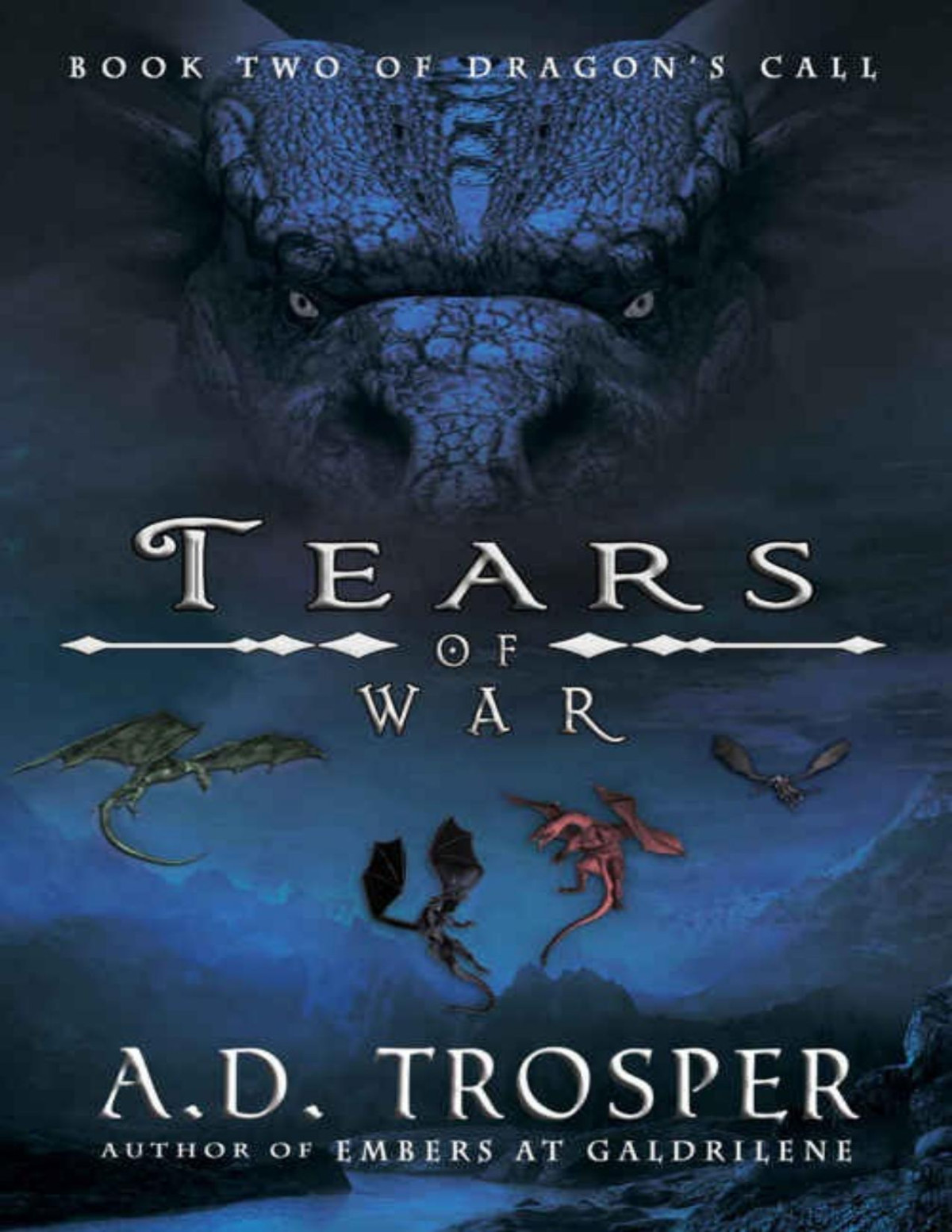 Tears Of War Dragons Call Series Book 2 Ad Trosper Trosper