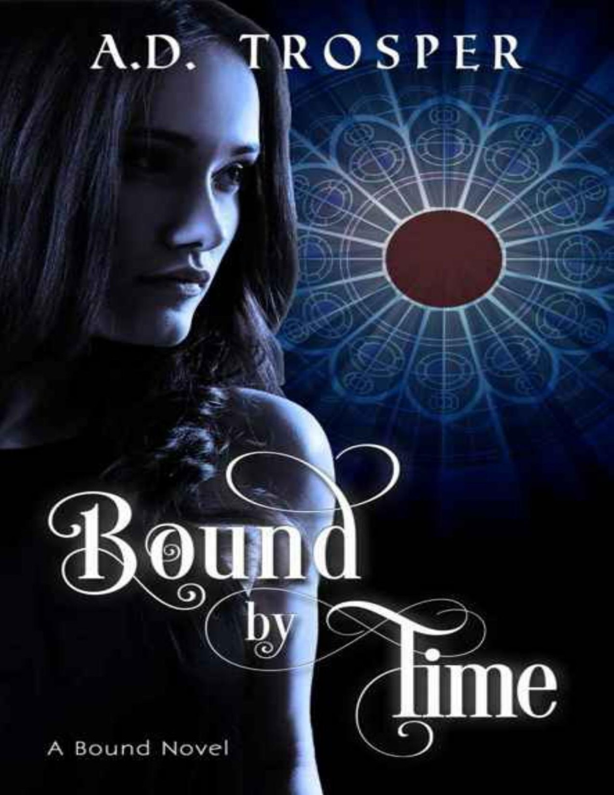 Bound By Time Ad Trosper Trosper Ad