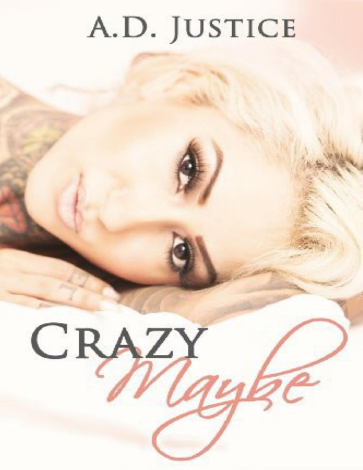 Crazy Maybe A D Justice Justice A D