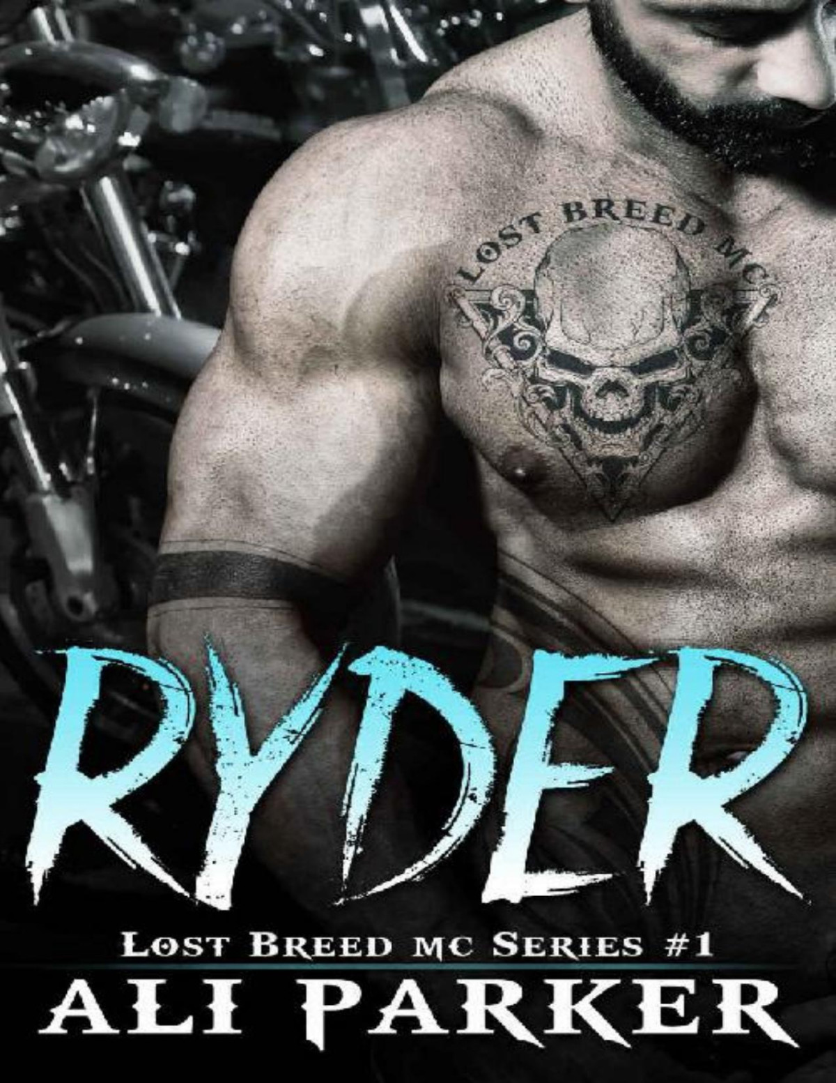Ryder A Gritty Bad Boy Mc Romance The Lost Breed Mc Book 1 Ali Parker Parker