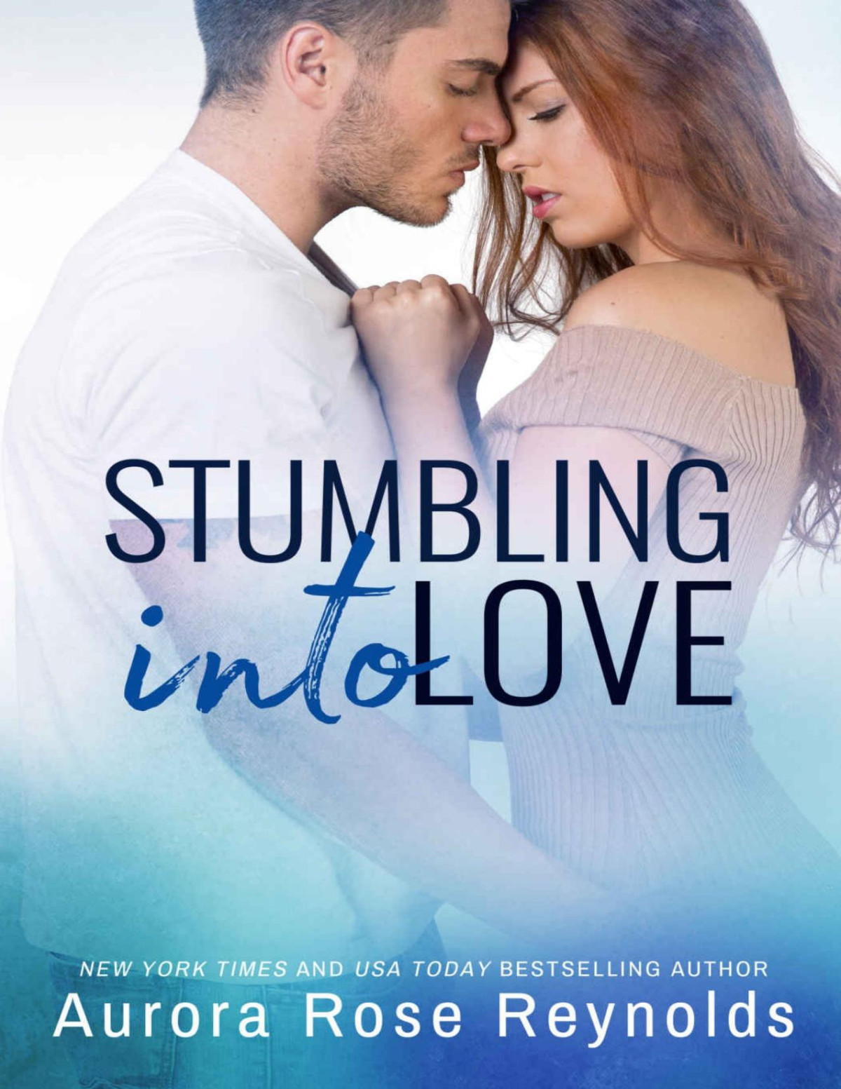 Stumbling Into Love Reynolds Aurora Rose