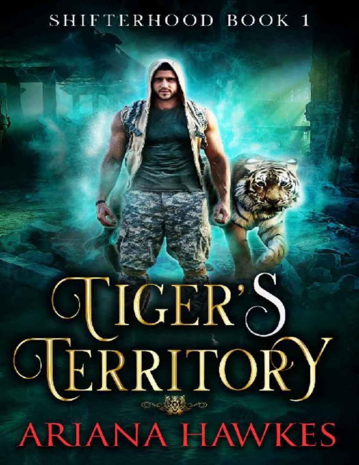 Tigers Territory Tiger Shifter Romance Shifterhood Book 1 Ariana Hawkes Hawkes