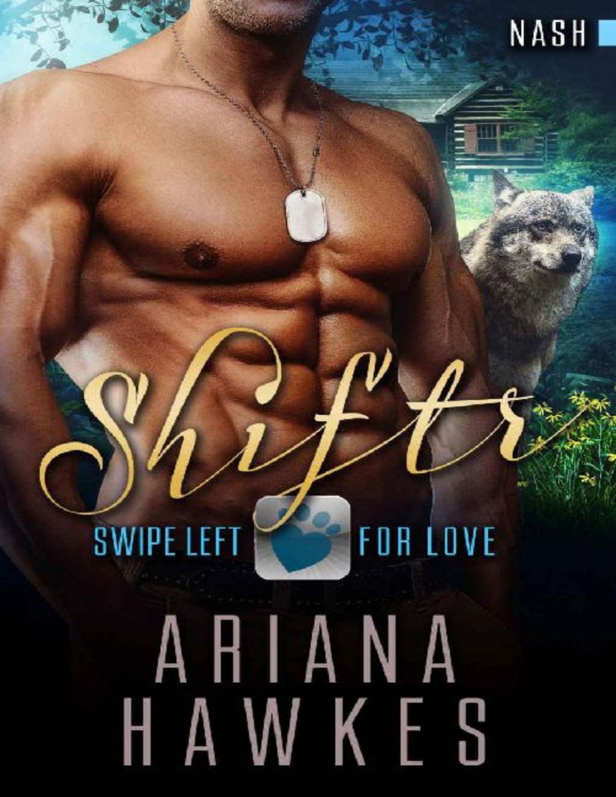 Shiftr Swipe Left For Love Nash Bbw Wolf Shifter Romance Hope Valley Bbw Dating App Romance Book 10 Ariana Hawkes Hawkes