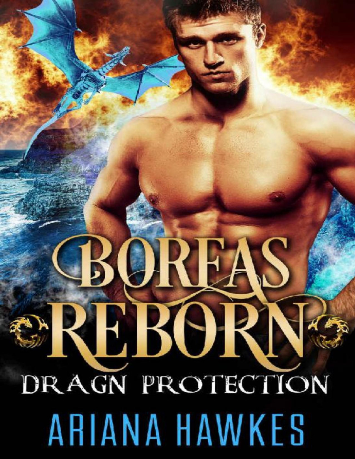 Boreas Reborn Dragon Shifter Romance In Dragn Protection Book 2 Ariana Hawkes Hawkes