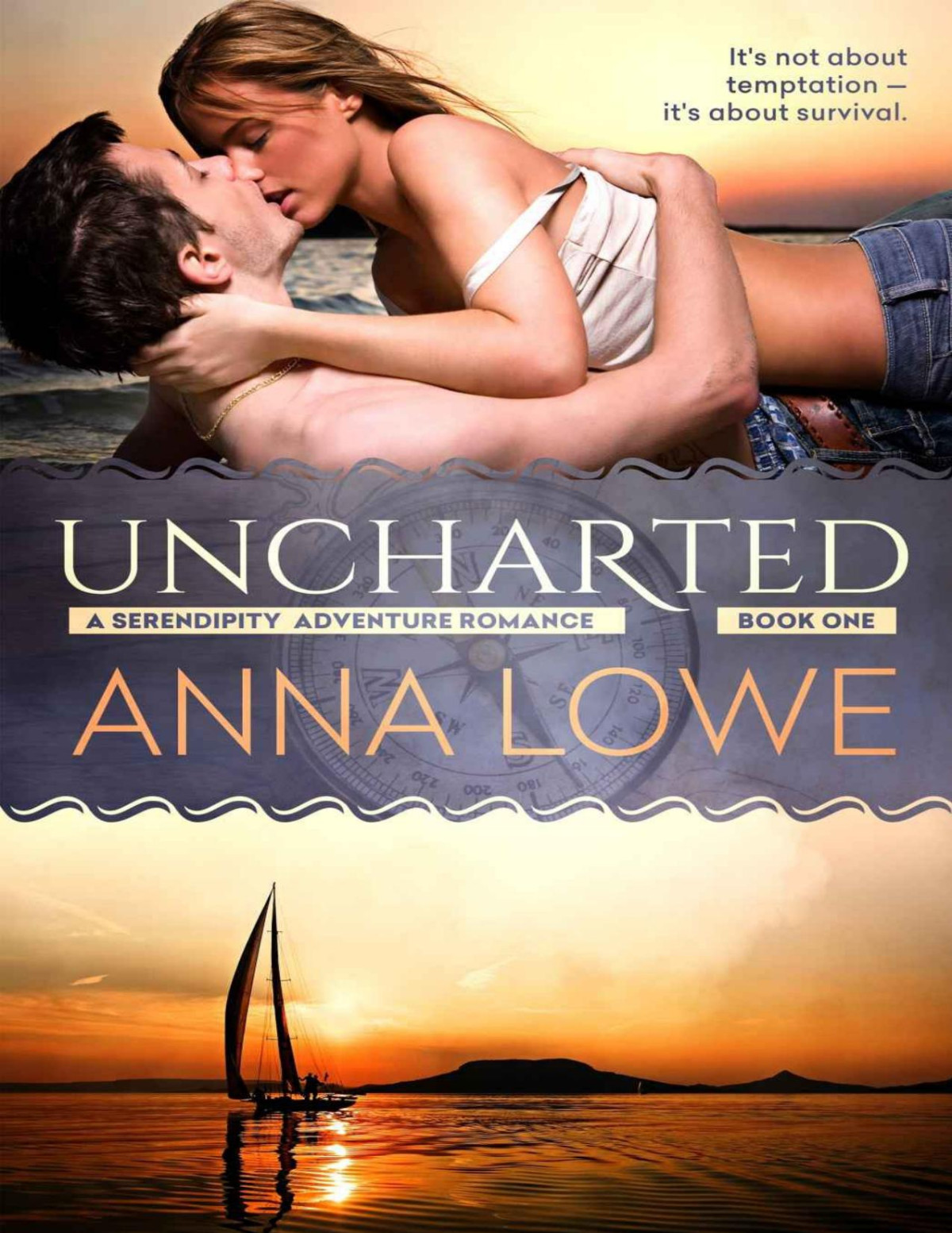 Uncharted Serendipity Adventure Romance Book 1 Anna Lowe Lowe