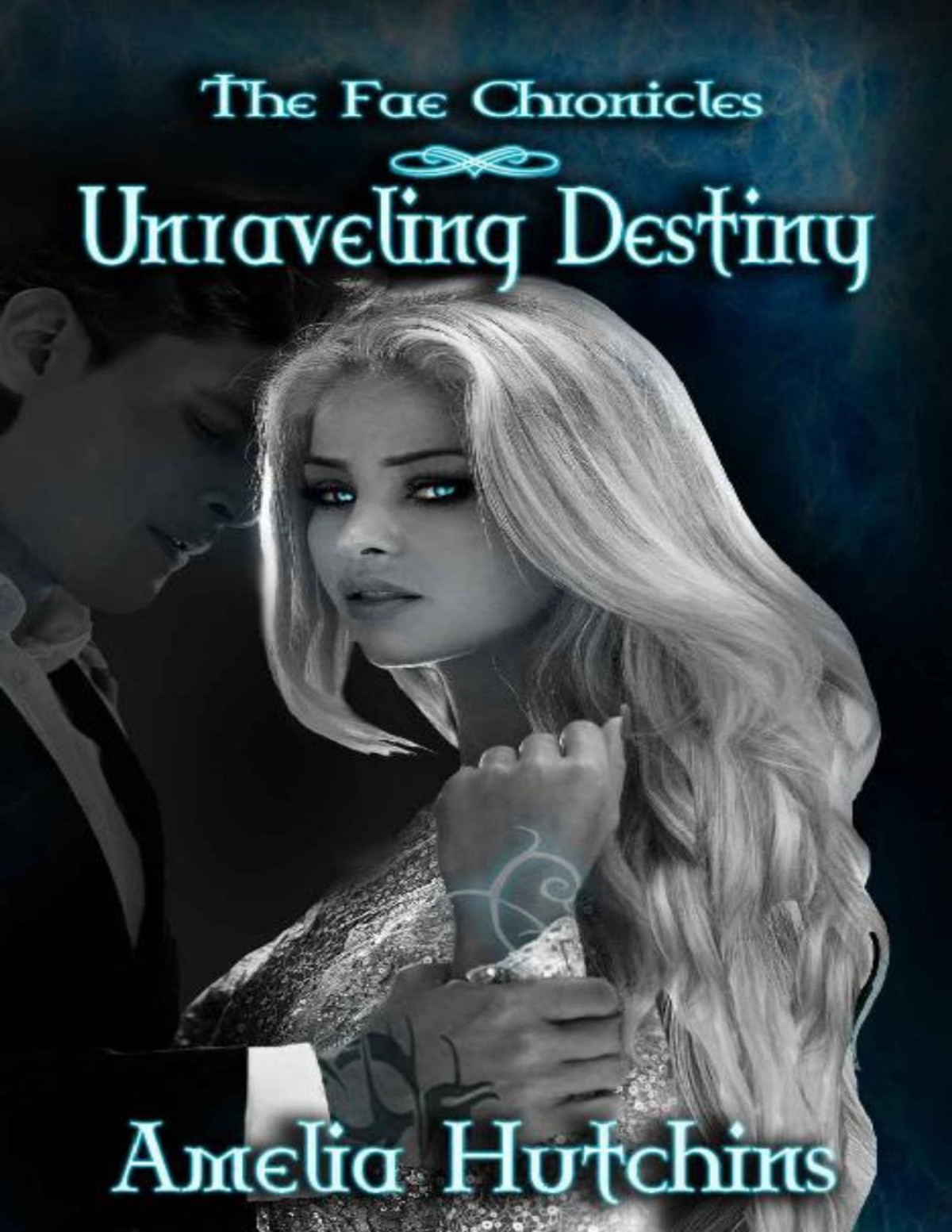 Unraveling Destiny The Fae Chronicles Book 5 Amelia Hutchins Hutchins