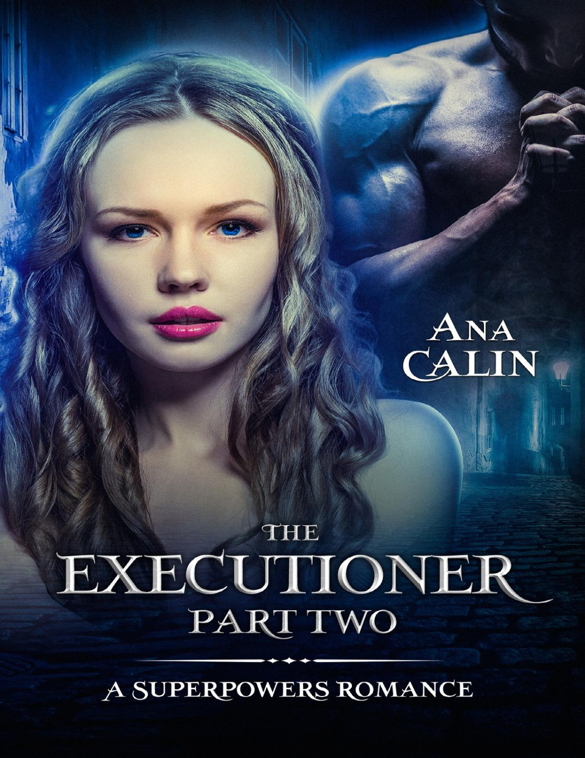 The Executioner Part Two A Superpowers Romance Book 2 Calin