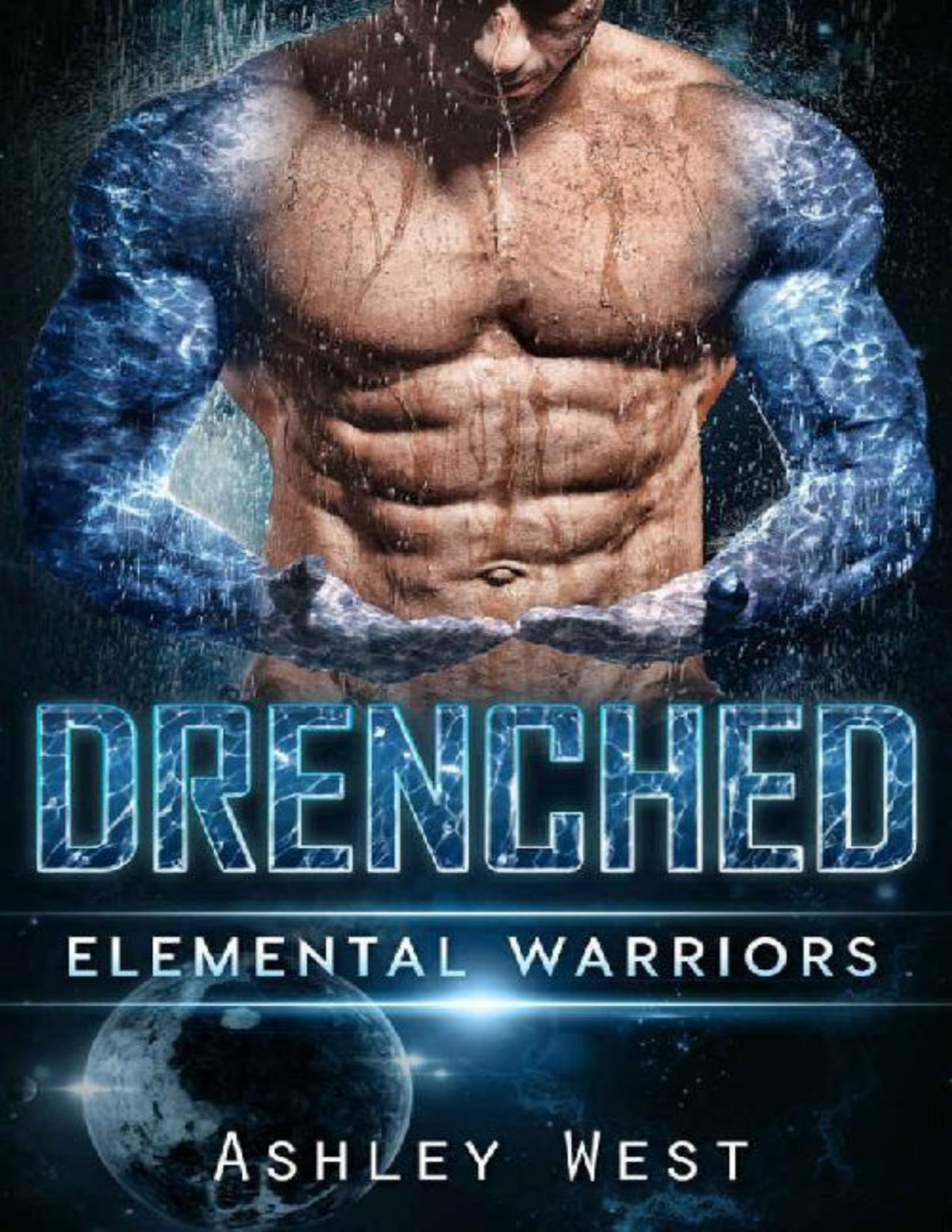 Drenched Elemental Warriors A Scifi Alien Warrior Paranormal Romance Ashley West West