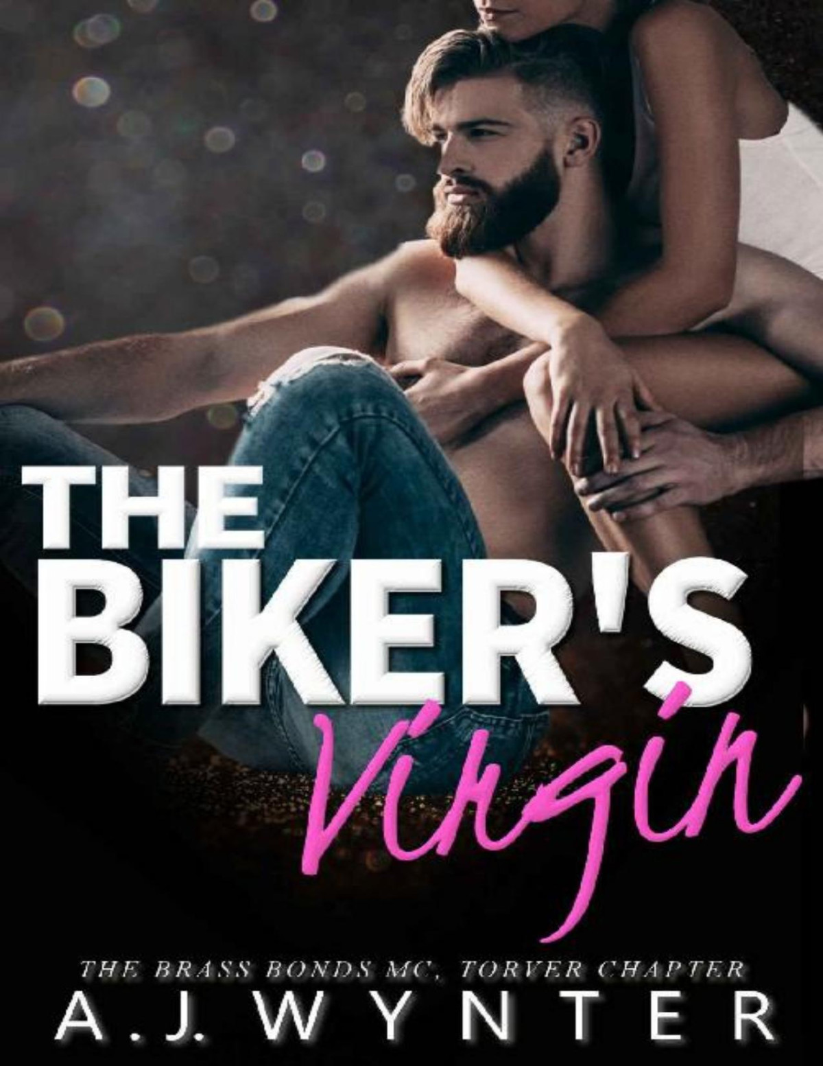The Bikers Virgin A Brass Bonds Mc Romance Aj Wynter Wynter
