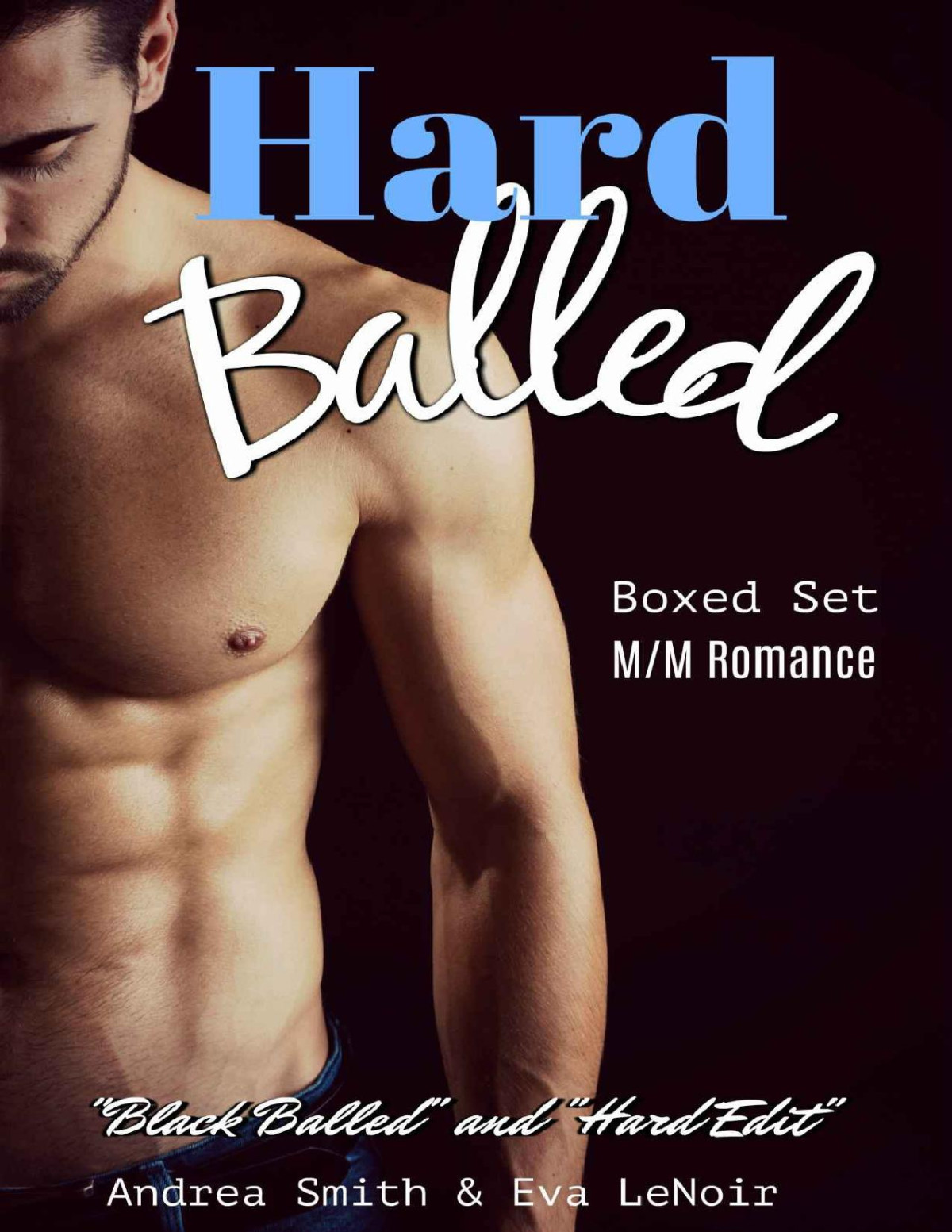 Hard Balled Mm Alpha Romance Black Balled Series Book 4 Andrea Smith Eva Lenoir Smith
