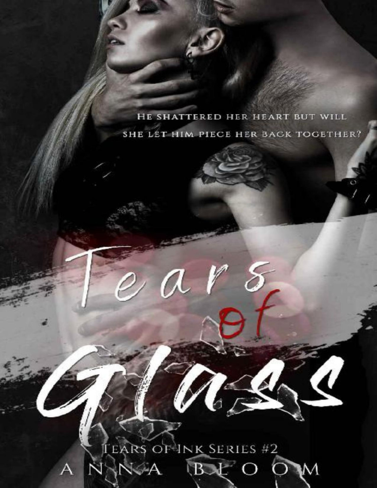 Tears Of Glass Tears Of Book 2 Anna Bloom Bloom Anna