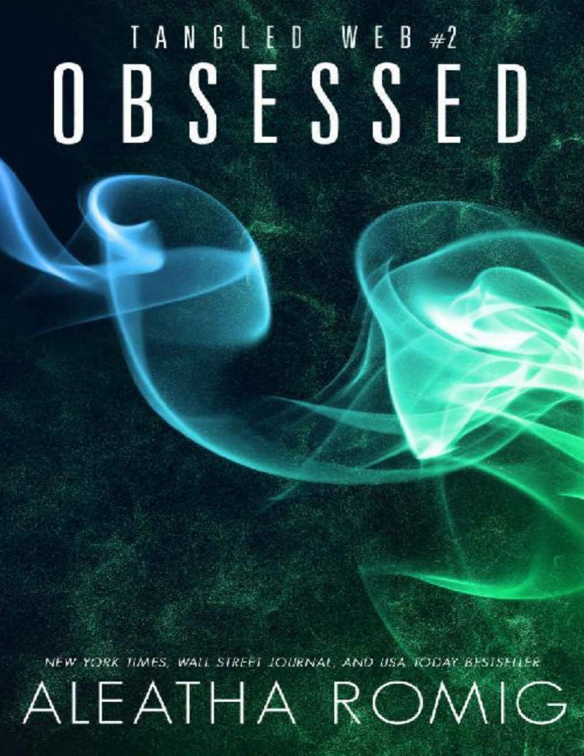 Obsessed Tangled Web Book 2 Aleatha Romig Romig Aleatha