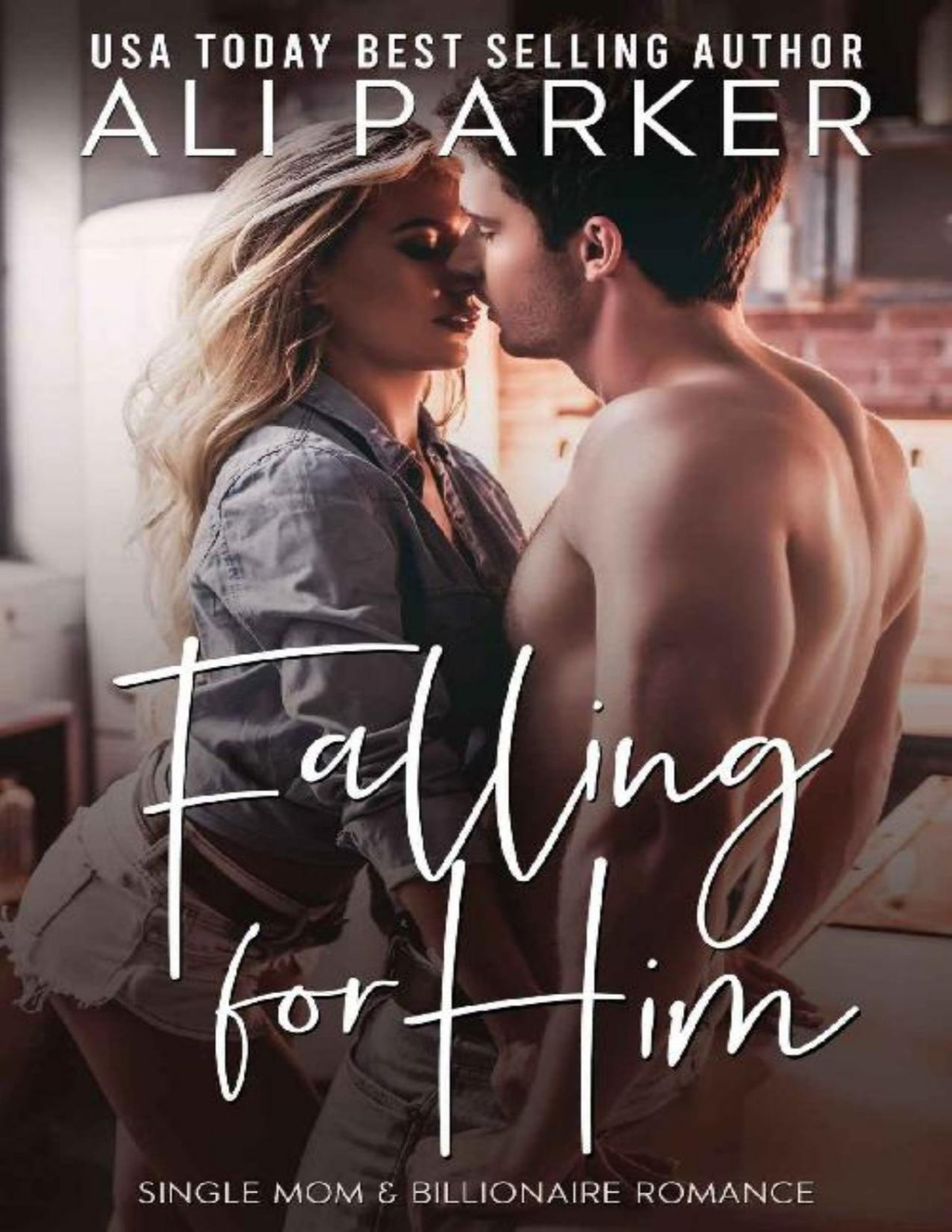 Falling For Him Ali Parker Parker Ali
