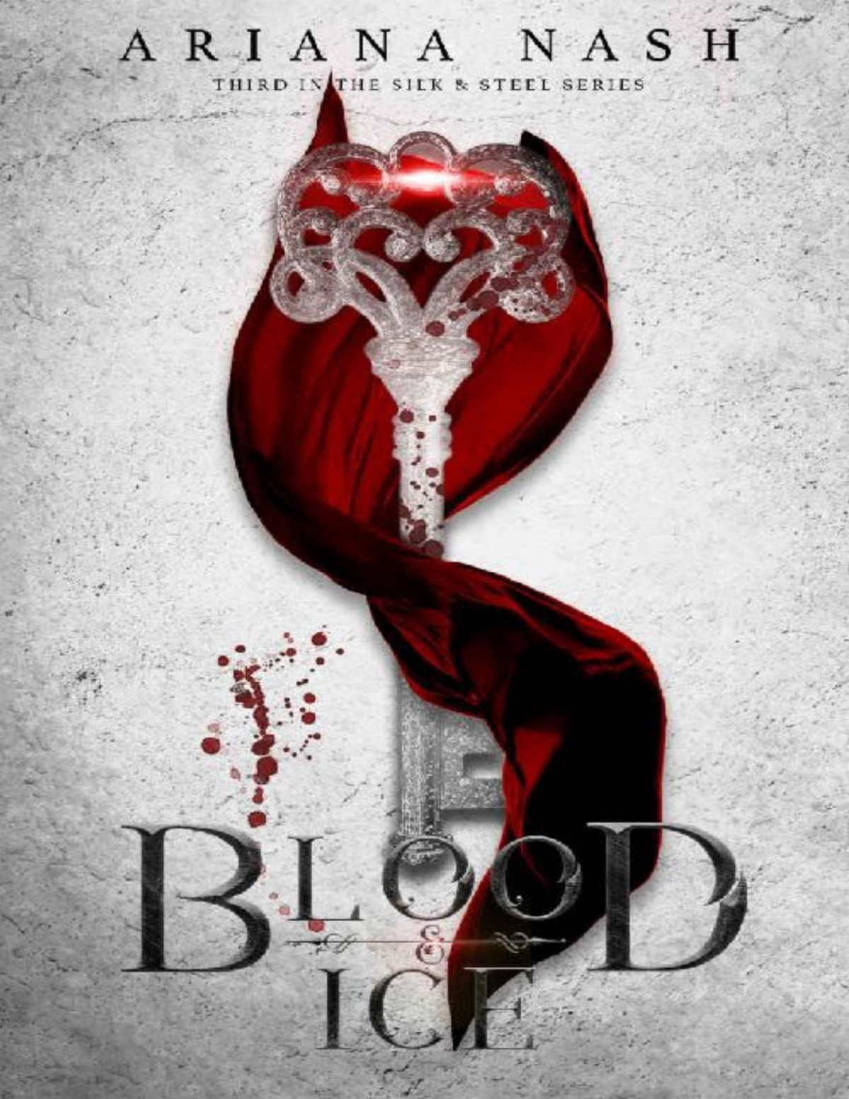 Silk And Steel 3 Blood Ice Ariana Nash Nash Ariana
