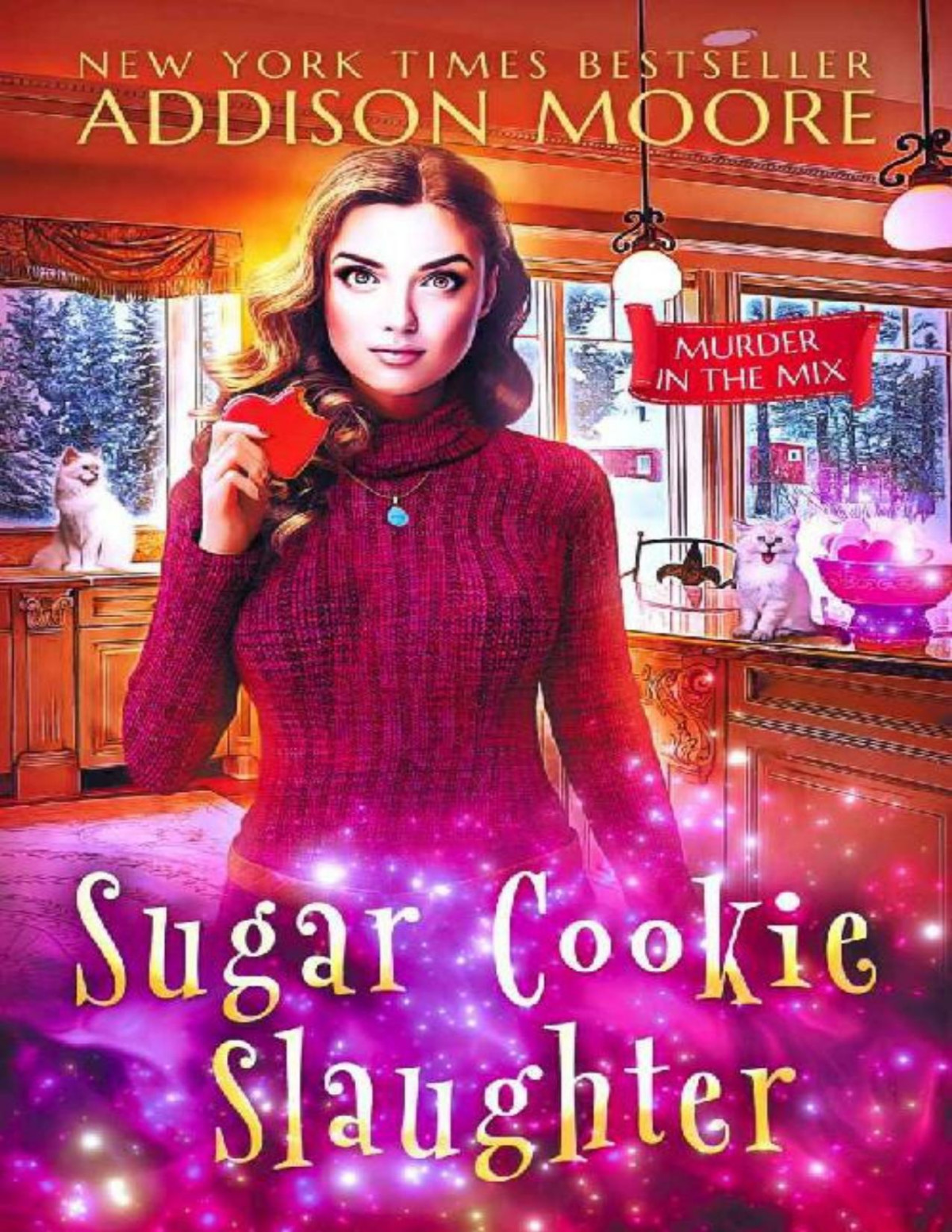 Sugar Cookie Slaughter Murder In The Mix 18 Addison Moore Moore
