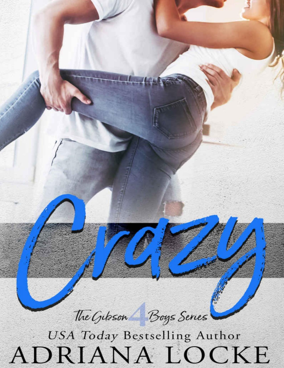 Crazy Gibson Boys Book 4 Locke Adriana