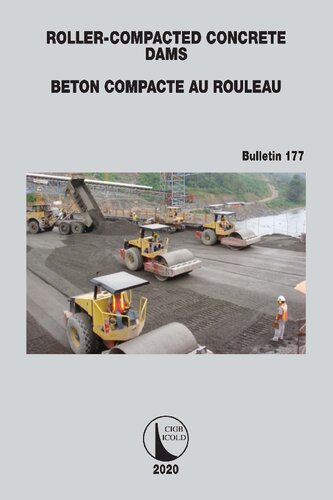 Icold Committee On Concrete Dams Rollercompacted Concrete Dams Cigb Comit Sur Les Barrages En Bton Bton Compact Au Rouleau Nathalie Schauner