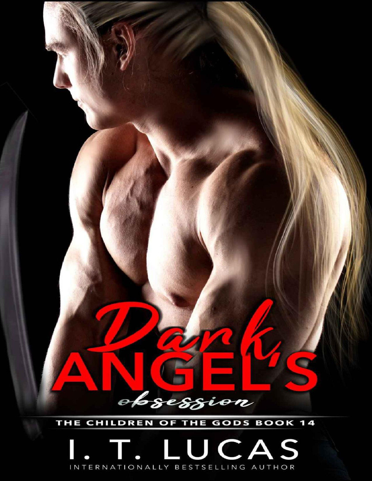 Dark Angels Obsession The Children Of The Gods Paranormal Romance Series Book 14 I T Lucas Lucas