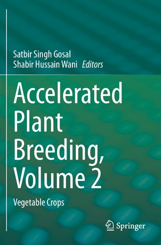 Accelerated Plant Breeding Volume 2 Vegetable Crops Satbir Singh Gosal