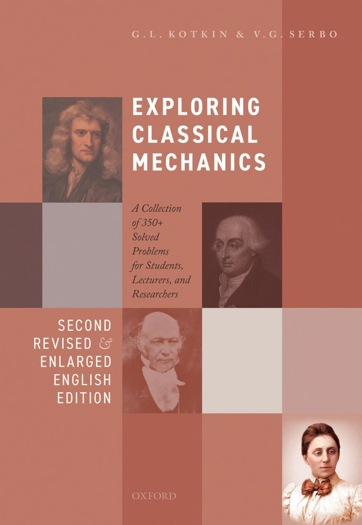 Exploring Classical Mechanics A Collection Of 350 Solved Problems For Students Lecturers And Researchers Second Revised And Enlarged English Edition 2nd Edition G L Kotkin