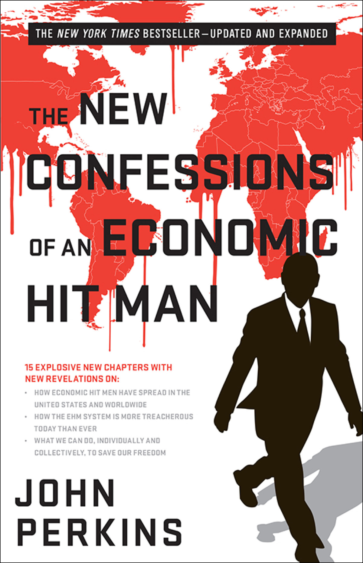 The New Confessions Of An Economic Hit Man John Perkins