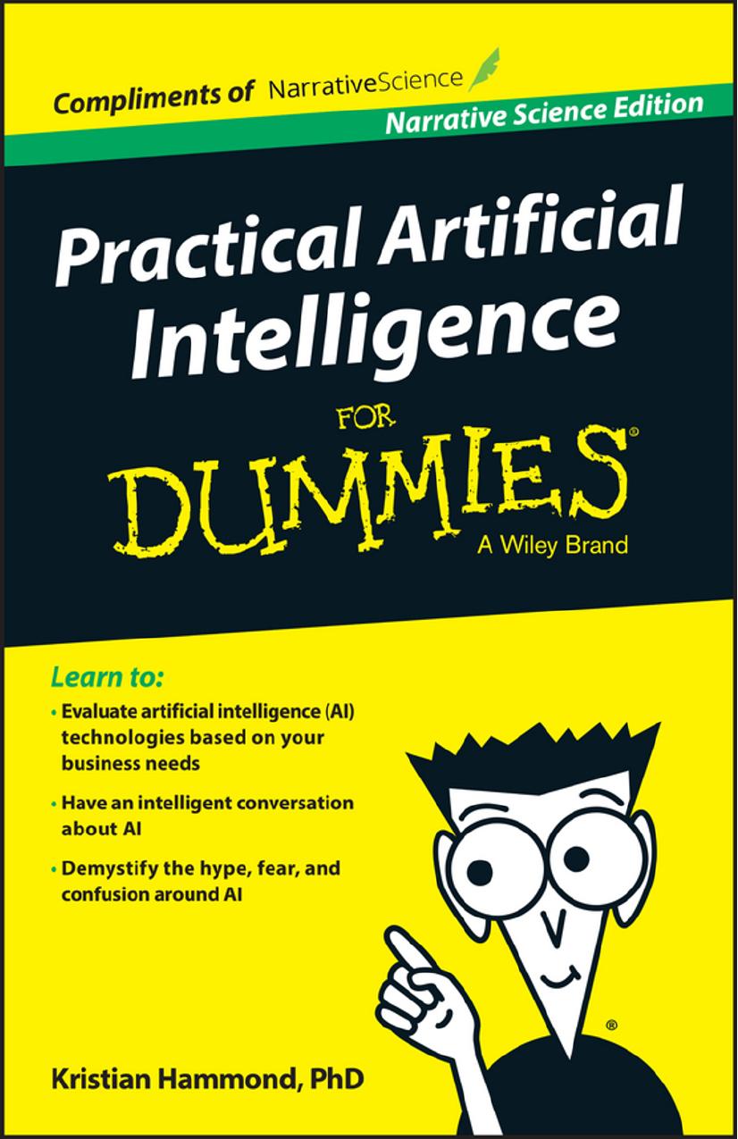 Practical Artificial Intelligence For Dummies Kris Hammond