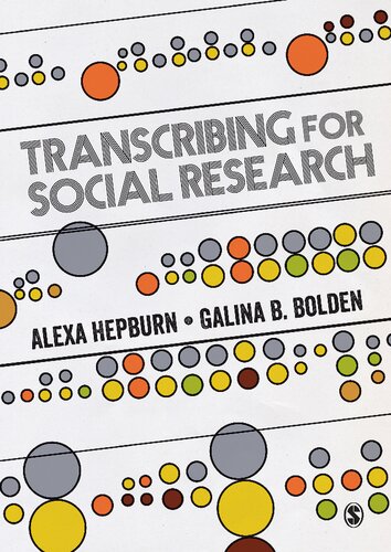 Transcribing For Social Research 1st Edition Alexa Hepburn Galina B Bolden