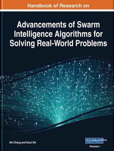 Handbook Of Research On Advancements Of Swarm Intelligence Algorithms For Solving Realworld Problems Shi Cheng