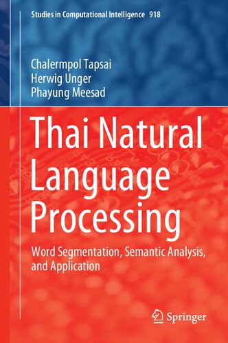 Thai Natural Language Processing Word Segmentation Semantic Analysis And Application Chalermpol Tapsai