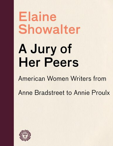 A Jury Of Her Peers Elaine Showalter