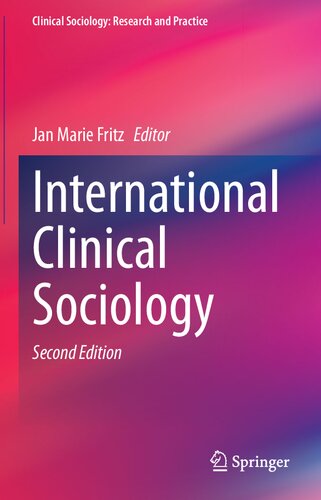 International Clinical Sociology 2nd Edition Jan Marie Fritz