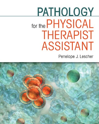 Pathology For The Physical Therapist Assistant Penelope J Lescher