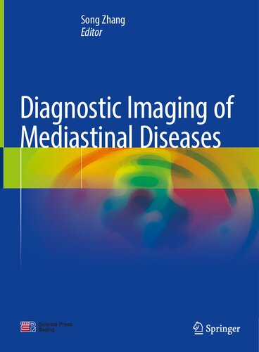 Diagnostic Imaging Of Mediastinal Diseases Song Zhang